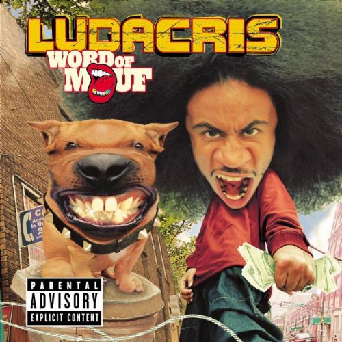 LUDACRIS - LUDACRIS:WORD OF MOUF