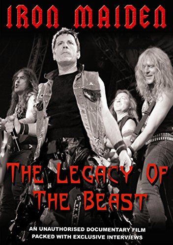 IRON MAIDEN - THE LEGACY OF THE BEAST: AN UNAUTHORIZED DOCUMENTARY