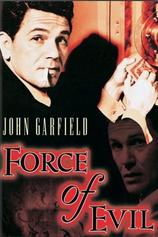 FORCE OF EVIL