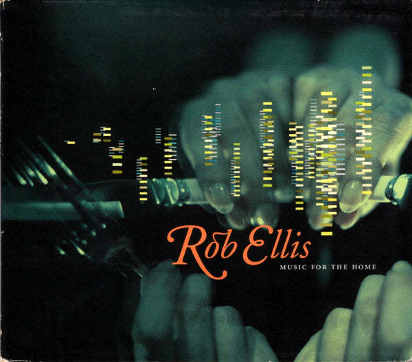 ELLIS, ROB  - MUSIC FOR THE HOME