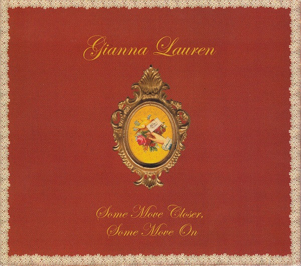 LAUREN, GIANNA  - SOME MOVE CLOSER SOME MOVE ON