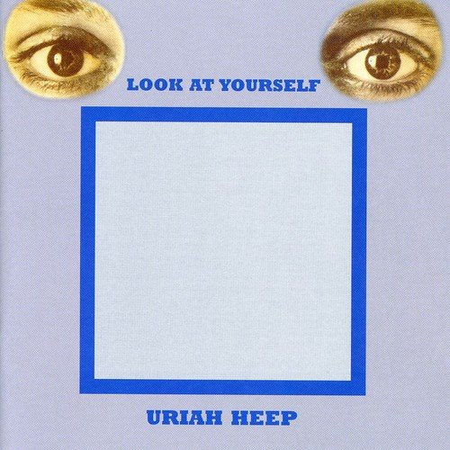 URIAH HEEP - LOOK AT YOURSELF