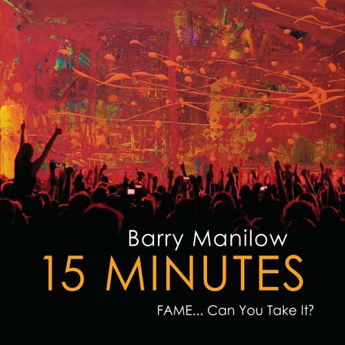 BARRY MANILOW - 15 MINUTES