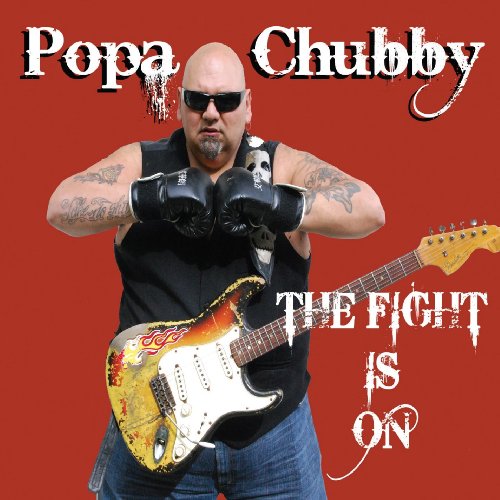 CHUBBY, POPA  - FIGHT IS ON