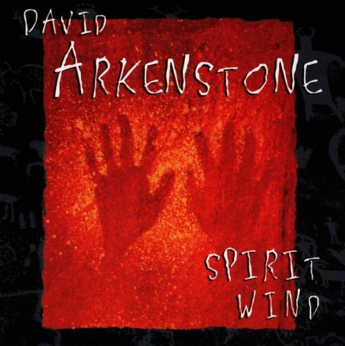 ARKENSTONE, DAVID - SPIRIT WIND