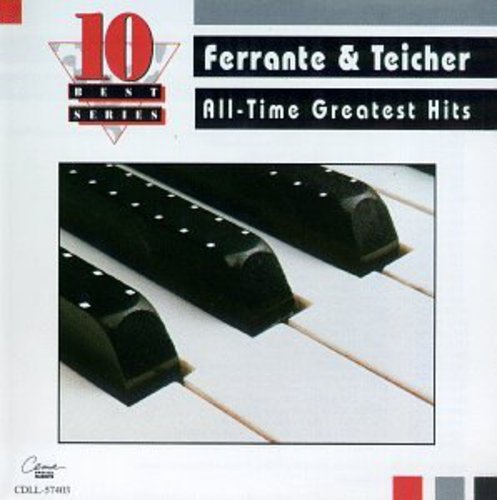 FERRANTE & TEICHER - ALL-TIME GREATEST HITS