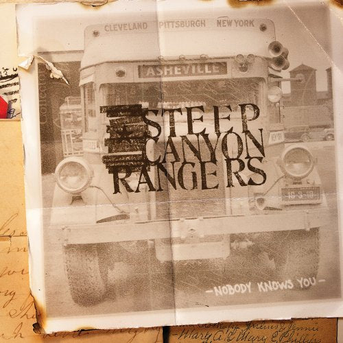 STEEP CANYON RANGERS - NOBODY KNOWS YOU