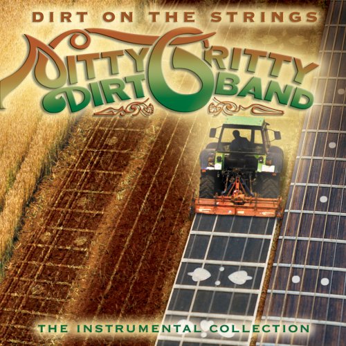 NITTY GRITTY DIRT BAND  - DIRT ON THE STRINGS: THE INSTRUMENTAL COLLECTION