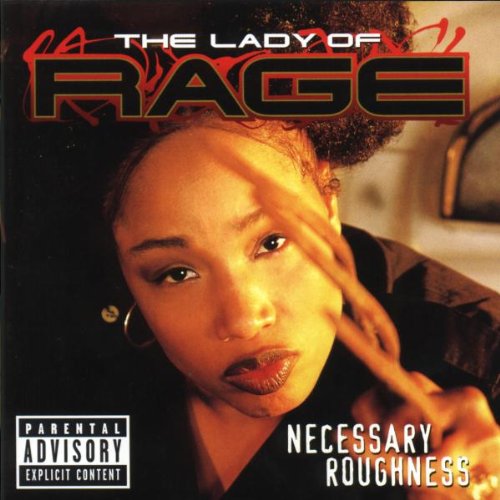 LADY OF RAGE - NECESSARY ROUGHNESS