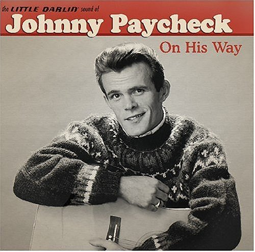 PAYCHECK, JOHNNY - ON HIS WAY