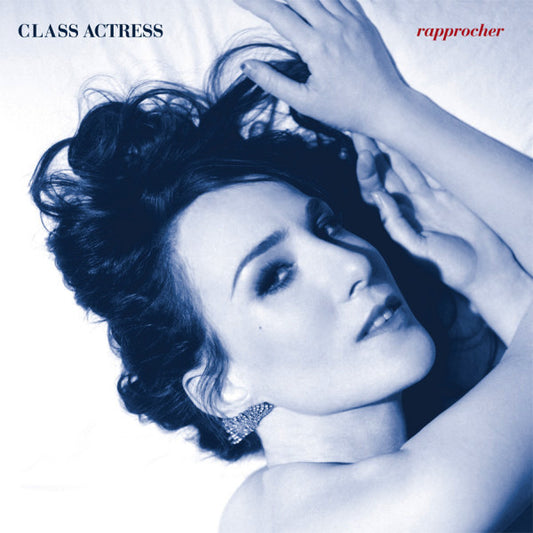 CLASS ACTRESS  - RAPPROCHER