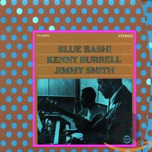 BURRELL, KENNY & JIMMY SMITH - BLUE BASH