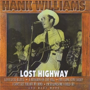 WILLIAMS, HANK - LOST HIGHWAY