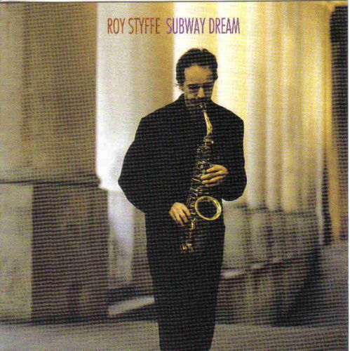 STYFFE, ROY  - SUBWAY DREAM