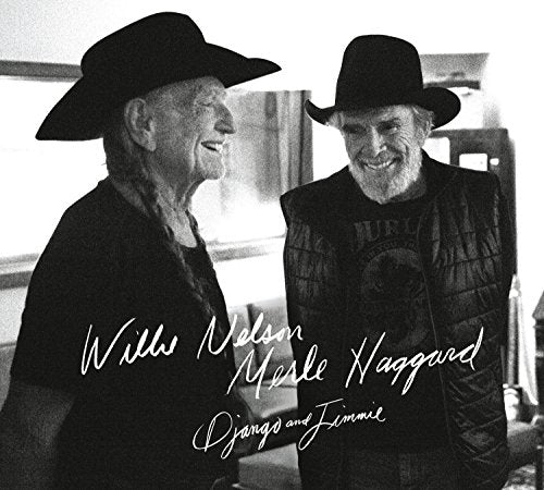 WILLIE NELSON & MERLE HAGGARD - DJANGO AND JIMMIE