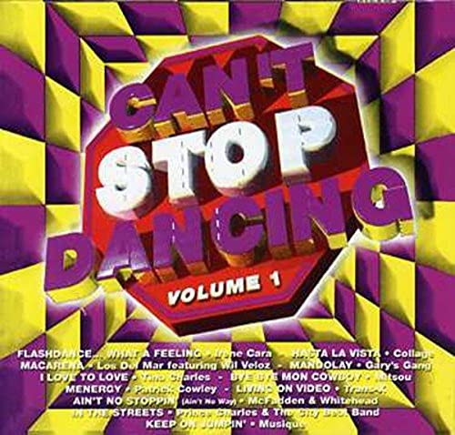 IRENE CARA,TINA CHARLES,MUSIQUE,TRANS X - CAN'T STOP DANCING/ VOLUME 1