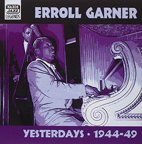 GARNER,ERROLL - YESTERDAY