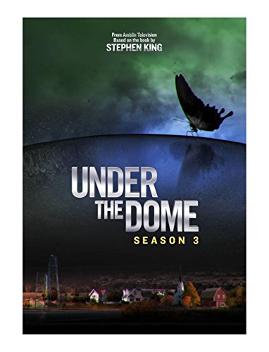 UNDER THE DOME: SEASON 3