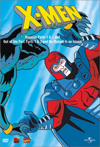 X-MEN (ANIMATED)  - DVD-REUNION/OUT OF THE PAST/NO MAN IS AN