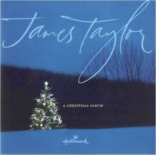 JAMES TAYLOR - A CHRISTMAS ALBUM