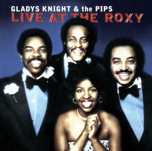 GLADYS KNIGHT & PIPS - LIVE AT THE ROXY