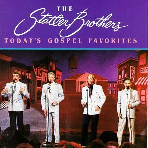 STATLER BROTHERS - TODAY'S GOSPEL HITS