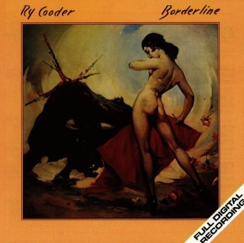 RY COODER - BORDERLINE