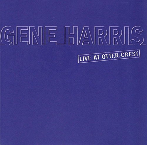 HARRIS, GENE - LIVE AT OTTER CREST