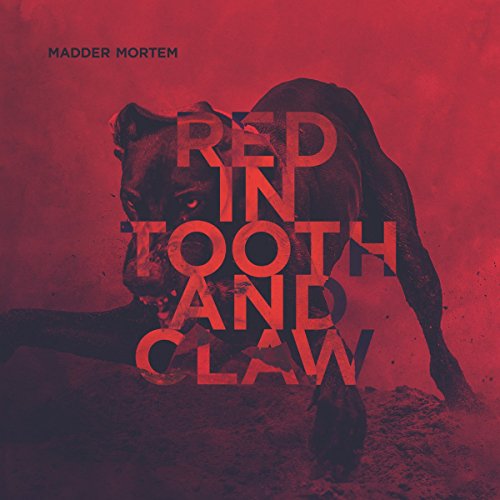 MADDER MORTEM - RED IN TOOTH AND CLAW (CD)