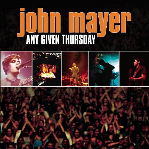 MAYER,JOHN - 2002 ANY GIVEN THURSDAY LIVE