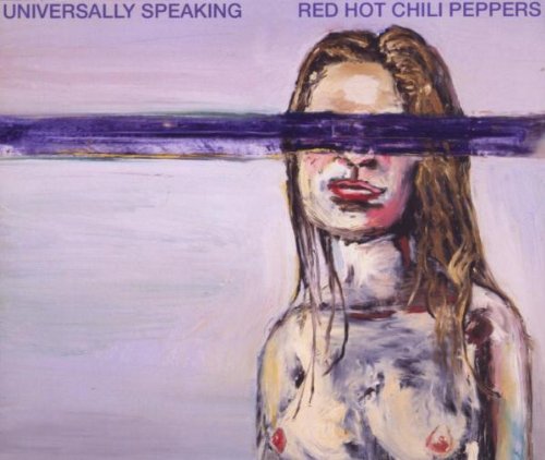 RED HOT CHILI PEPPERS - UNIVERSALLY SPEAKING PT.1