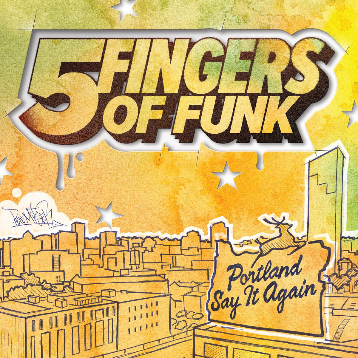 FIVE FINGERS OF FUNK - PORTLAND SAY IT AGAIN (WHITE VINYL)