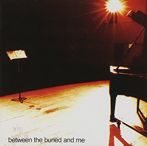 BETWEEN THE BURIED AND ME - BETWEEN THE BURIED AND ME