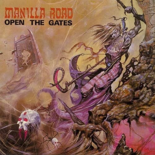 MANILLA ROAD  - OPEN THE GATES