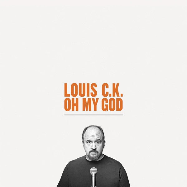 LOUIS C.K.  - OH MY GOD
