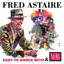 FRED ASTAIRE - EASY TO DANCE WITH/NOW [CD]