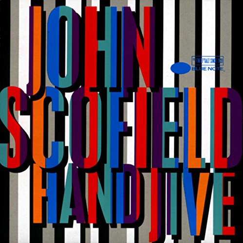 SCOFIELD,JOHN - HAND JIVE