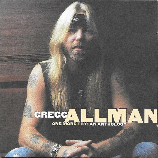 ALLMAN, GREGG  - ONE MORE TRY: AN ANTHOLOGY (2CD)