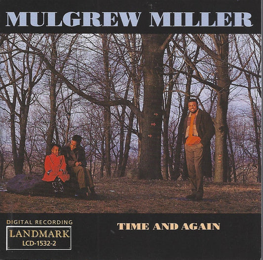 MILLER, MULGREW  - TIME & AGAIN