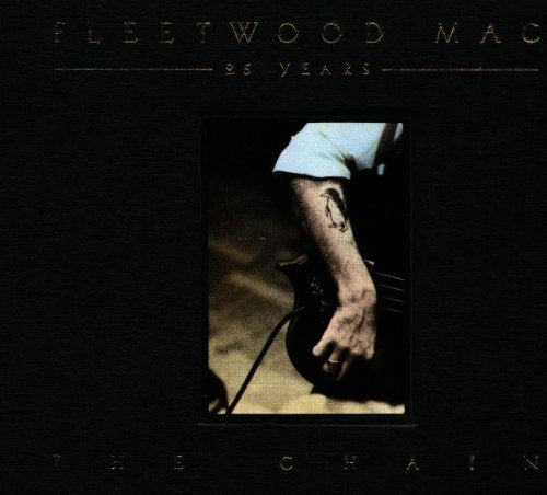 FLEETWOOD MAC - 25 YEARS: THE CHAIN