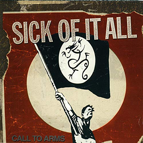 SICK OF IT ALL - CALL TO ARMS