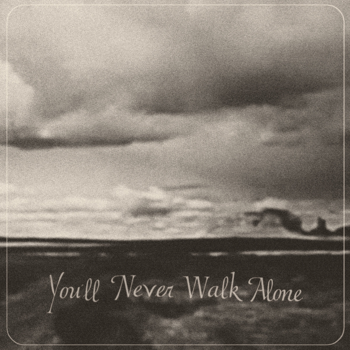 BURNT ONES  - YOU'LL NEVER WALK ALONE