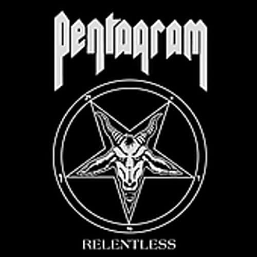 PENTAGRAM  - RELENTLESS