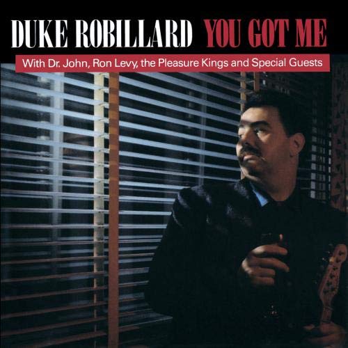 ROBILLARD, DUKE - YOU GOT ME