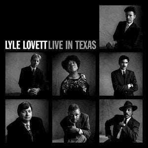 LOVETT, LYLE - LIVE IN TEXAS