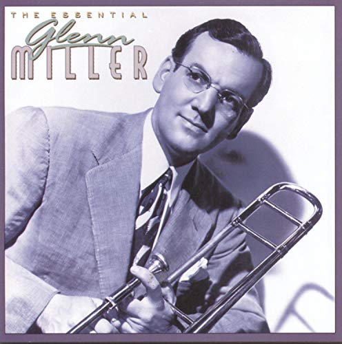MILLER, GLENN - THE ESSENTIAL GLENN MILLER