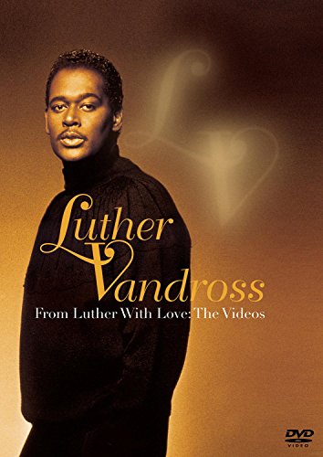 VANDROSS, LUTHER  - DVD-FROM LUTHER WITH LOVE: THE VIDEOS