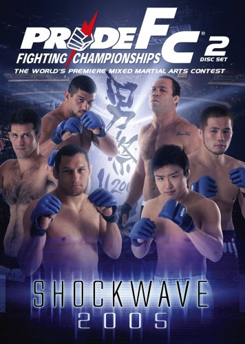 PRIDE FIGHTING CHAMPIONSHIPS SHOCKWAVE 2005 [IMPORT]