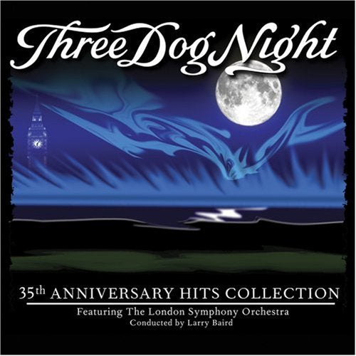 THREE DOG NIGHT - 35TH ANNIVERSARY HITS COLLECTI