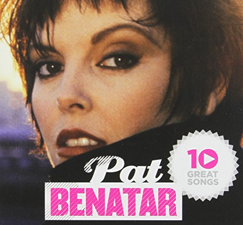 BENATAR, PAT - 10 GREAT SONGS